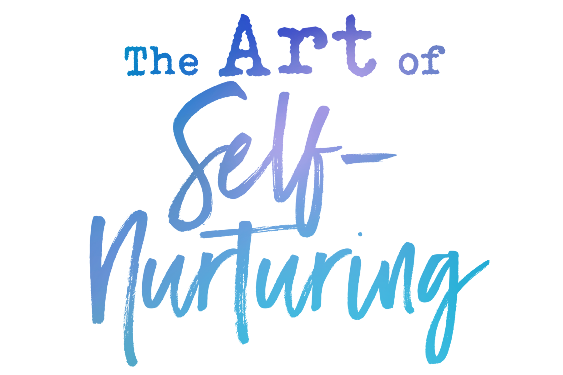 The Art of Self-Nurturing Course